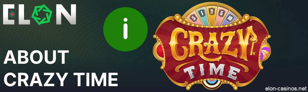 Information about Crazy Time game available on Elon Casino Bangladesh